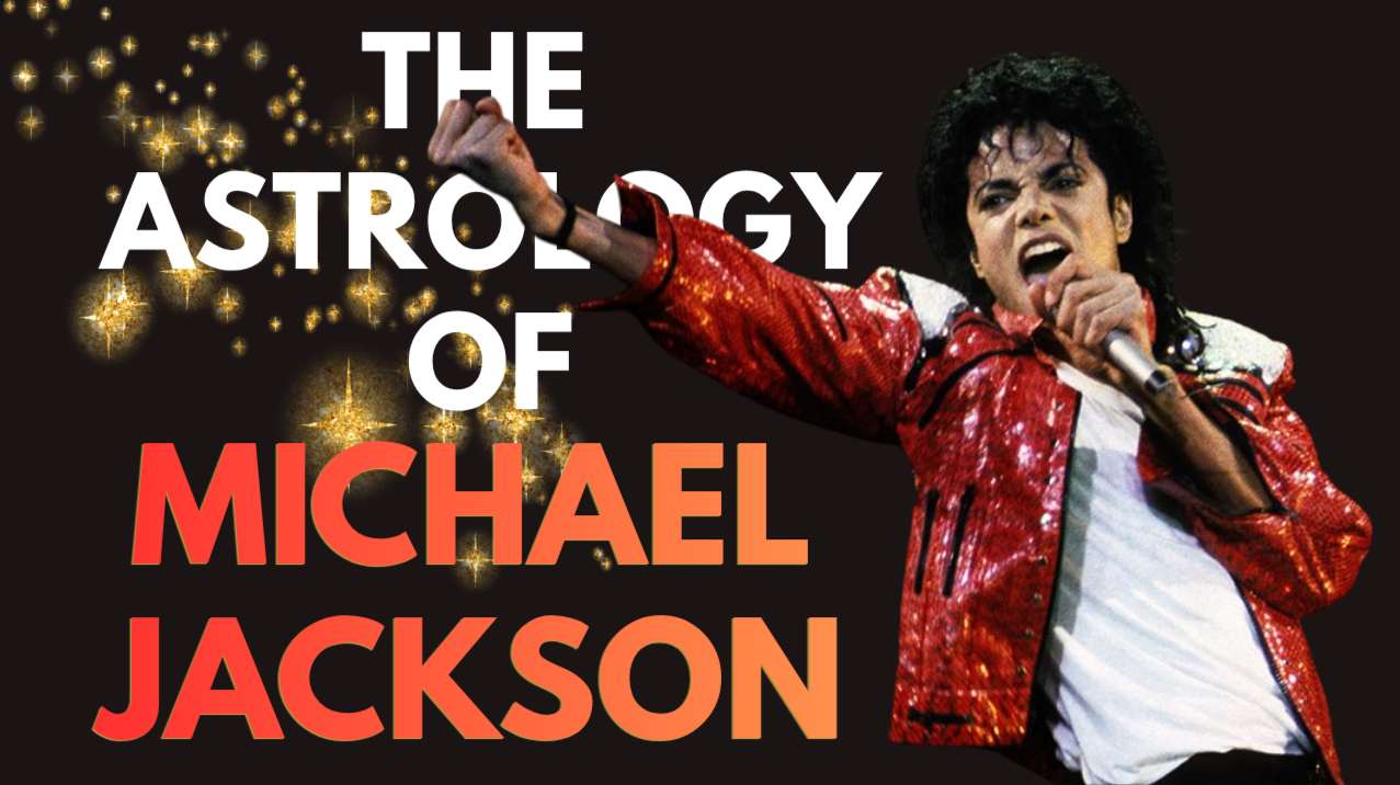 The Astrology of Michael Jackson